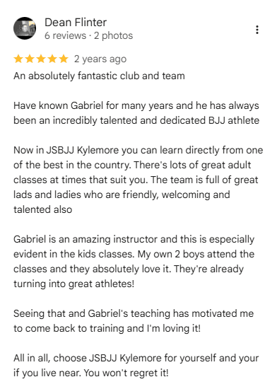 Dean Flinter five-star Google review for JSBJJ Kylemore